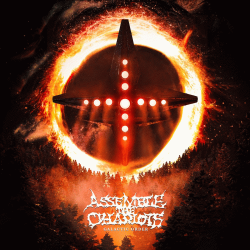 Assemble The Chariots : Galactic Order